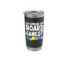 Funny Board Game Gift For Men Women Card Gamer Lover Player Stainless Steel Insulated Tumbler