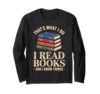 Funny Bookworm Art for Men Women Book Reading Book Reader Long Sleeve T-Shirt