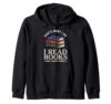 Funny Bookworm Art For Men Women Book Reading Book Reader Zip Hoodie