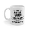 Funny Guitar Teacher Coffee Mug - My Level of Sarcasm Gifts for Music Instructor Staff Employee Guitar Tutor Manager - Birthday, Christmas, Appreciation - Sarcastic Coffee Cup 11oz