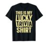 Funny Trivia Design for Men Women Trivia Night Trivia Lover T-Shirt