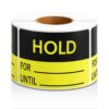 FunooFuno 500 Pieces Hold for Until Labels 3.5 x 2.5 Inch Adhesive Stickers Labels for Inventory Control Hold Tags for Warehouse Stock Management Shipping Boxes Pallets Bins Retail, Black and Yellow