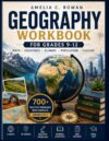 Geography Workbook for Grades 9-12: Maps · Countries · Climate · Population · Culture (CoreReady Workbooks)