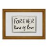 Golden Framed Raised Forever Kind of Love Poster Minimalist Typography Canvas Wall Art Inspirational Prints Painting For Move To New House Home Bedroom Dorm wall Decor 8x10in Golden Framed Raised