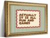 Gold Framed Wall Art, Actually It Is All Fun And Games Wall Decor, Funny Playroom Quote Canvas Paintings, Vintage Striped Poster Prints Picture for Kids Room Game Room Bedroom Dorm 8x10 Inch