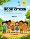 Good Citizen: A Kindness & Community Coloring Book for Kids – Fun Coloring Pages Teaching Sharing, Manners, Helpers & Caring for Our Earth, Ages 4-8 (Little Earth Friends)