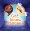 Got Ideas, Anyone?