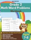 Grade 2 Math Word Problems Workbook: 400 Real-Life Word Problems for Addition, Subtraction, Length & Weight, Fun Math Practice for Ages 7–8, Homeschool, Classroom & Summer Learning