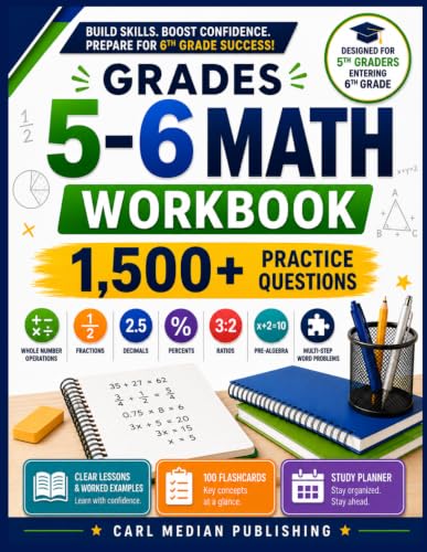 Grades 5-6 Math Workbook: 1,500+ Practice Questions Covering Whole Number Operations, Fractions, Decimals, Percents, Ratios, Pre-Algebra & Multi-Step ... Students Transitioning from 5th to 6th Grade