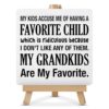 Grandparents Gift Rustic My Kids Accuse Me of Having a Favorite Child Wooden Sign with Easel Grandparents Day Decorations for Home Living Room Bedroom Desk Shelf Table