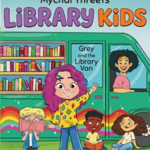 Grey and the Library Van: Ready-to-Read Level 2 (Library Kids)