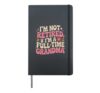 Groovy Retired Im Not Retired Full Time Grandma Retirement Hardcover Journal, Black