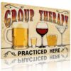 Group Therapy Practiced Here Funny Vintage Alcohol Tin Sign, 8X12 Inch, Aluminum, Wall Decor For Bar Pub Man Cave Home, Owners, Enthusiasts