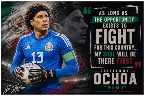 Guillermo "Memo" Ochoa Motivational Poster Quote Inspirational Quotes Classroom Posters Mens Soccer Pro Coaching Wall Art Growth Mindset Teacher Educational Signed Memorabilia Sports Decor Jersey Boys CCP264