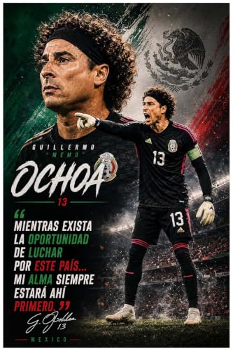 Guillermo "Memo" Ochoa Motivational Poster Quote Inspirational Quotes Classroom Posters Mens Soccer Pro Coaching Wall Art Growth Mindset Teacher Educational Signed Memorabilia Sports Decor Jersey Boys CCP265e