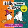 Halloween Doctor Jokes for Kids Ages 4-9: Not-Too-Spooky Big Illustrations One Picture Per Page Book (Not-Too-Spooky Halloween Joke Books for Kids)