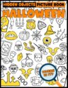 Halloween Hidden Objects Picture Book: Hide and Seek Spooky Objects Activity Game and Coloring Pages for All Ages to Have Fun and Relax