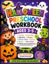 Halloween Preschool Workbook Ages 3–5: Tracing, Counting, Alphabet, Shapes, Scissor Skills, Coloring, Mazes, Dot to Dot, and Early Learning Activities