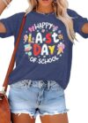 Happy Last Day of School Teacher Shirt Cute Women Teacher Life Shirts School Graduation Tees Appreciation Gift Tops Blue