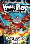 Hombre Perro: Juan el Grande cree (Dog Man: Big Jim Believes) (Spanish Edition)