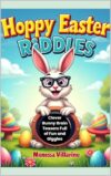 Hoppy Easter Riddles : Clever Bunny Brain Teasers Full of Fun and Giggles