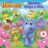 Horton Helps a Who (Dr. Seuss's Horton!) (Pictureback)