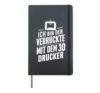 Ich Bin Der Verrückte Mit Dem 3D Printer Hardcover Journal, Black