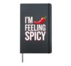 I'm Feeling Spicy Hardcover Journal, Black
