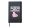 I'm Here Because I Was Told There Would Be Flying Pigs Hardcover Journal, Black