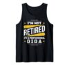 I'm Not Retired Professional Dida Vintage Retirement Gifts Tank Top