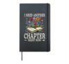 I Need Another Chapter Right Now Floral Book Reader Hardcover Journal, Black