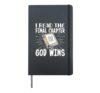 I Read The Final Chapter God Wins Hardcover Journal, Black