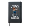 I Teach Masked Superheroes Virtual Teaching Learning Teacher Hardcover Journal, Black