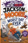 Jackson Moore and the Worst Day Ever