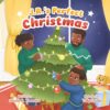 J.R.'s Perfect Christmas (The J.R. Series: Celebrating Confidence, Character, and Courage)