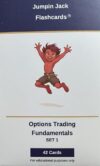 Jumpin Jack Flashcards Options Trading Fundamentals, Set 1, 42 Cards - The only Options Specific flashcard Deck.