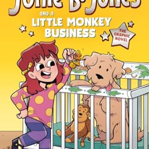 Junie B. Jones and a Little Monkey Business: The Graphic Novel (Junie B. Jones Graphic Novels)