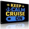 Keep Calm Cruise On Nautical Decor Metal Sign, 8X12 Inch, Aluminum, Vintage Quote Wall Art For Cruising Lovers, Home Bar, Boathouse, Living Room