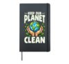 Keep Our Planet Clean Earth Space Teacher Hardcover Journal, Black