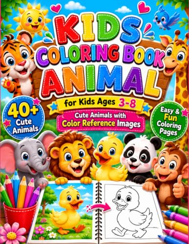Kids coloring book animal for kids ages 3-8: With 40+ Big Simple Coloring Pages and Color Reference On Every Page, Perfect Activity Book for Toddlers,preschoolers& Kindergarten children