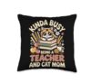 Kinda Busy Being A Teacher and Cat Mom Cute Throw Pillow
