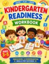Kindergarten Readiness Workbook: Fun & Engaging Activities to Prepare Your Child for Success - ABCs, 123s, Shapes, and Pen Control for Ages 3-5.