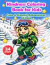 Kindness Coloring Book for Kids: Cute & Kawaii Adventures of Lola