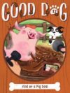 Kind of a Pig Deal (Good Dog Book 17)