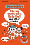 Kingfisher Decodables Maisy and Daisy Go On a Sail (Decodables Kingfisher Learning)