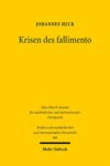 Krisen des fallimento: Eine historisch-rechtsvergleichende Studie zu den Entwicklungsstufen des italienischen Insolvenzrechts ausgehend vom 19. Jahrhundert ... Privatrecht) (German Edition)