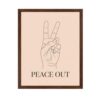 Lawrence Williams Designs Poster Peace Out Hand Gesture Typography Poster - Motivational Wall Art - Clean Line Art Style - Decor for Bedroom Living Room Office Studio- 8x10 Brown Frame