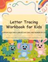 Letter Tracing Workbook for Kids: Uppercase and Lowercase ABC and Numbers 0-9: Practice Every Letter A–Z and Number 0–9 with Large Examples and Guided Trace Rows