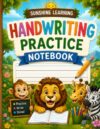 Lined Handwriting Practice Notebook: Wide Ruled Handwriting Paper for Kids | Dashed Midline Writing Practice Pages | 120 Pages