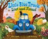 Little Blue Truck Lost and Found: A Rhyming Picture Book about Friendship and a Farm Hayride for Kids (Ages 0-8)